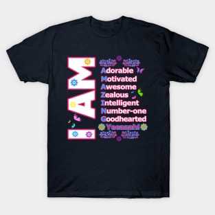 I Am AMAZING! - Self love Motivation T-Shirt